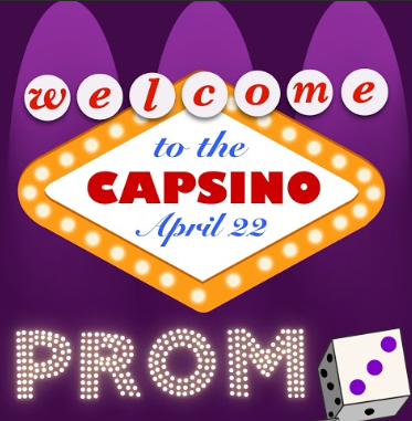 A Las Vegas style sign reads "Welcome to the Capsino April 22 PROM" a die with purple dots has the number 3